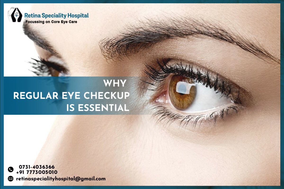 Why Regular Eye Checkup is Essential | Insights from Retina Speciality Hospital