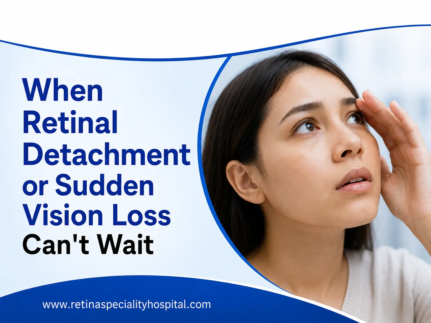 When Retinal Detachment or Sudden Vision Loss Can’t Wait 